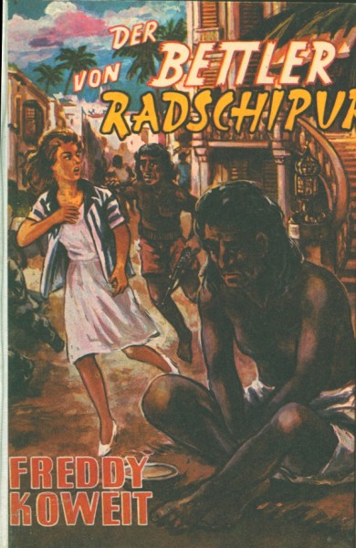 Koweit, Freddy Leihbuch Bettler von Radschipur (Bewin)