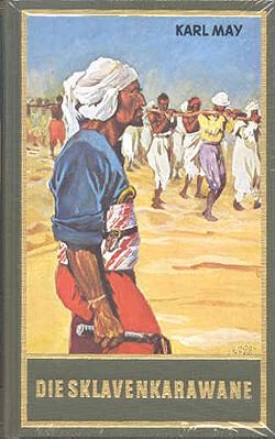 Karl May 41: Die Sklavenkaravane