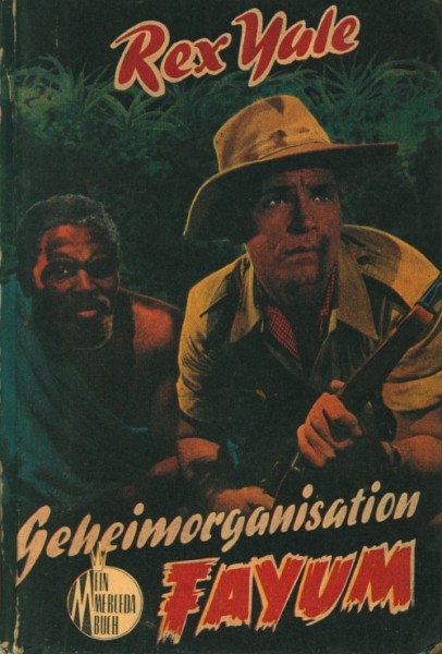 Rex Yale Leihbuch Geheimorganisation Fayum (Merceda)