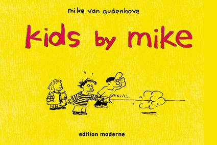 Kids by Mike (Edition Moderne, B.)