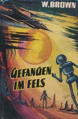 Brown, W. Leihbuch Gefangen im Fels (Bewin)