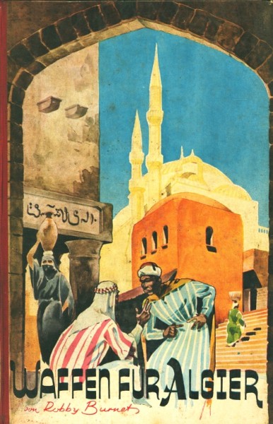 Burnet, Robby Leihbuch Waffen für Algier (Lido)