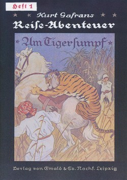 Kurt Gafrans Reise-Abenteuer (Romanheftreprints) Nr. 1-55
