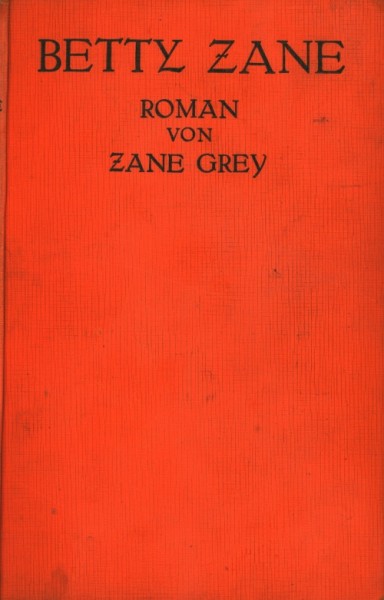 Grey, Zane Leihbuch VK Betty Zane (Knaur, Vorkrieg)