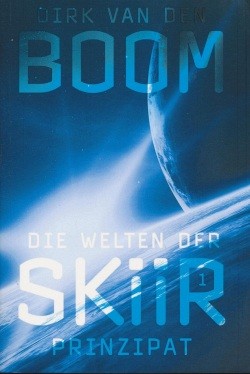 van den Boom, D.: Die Welten der Skiir 1 - Prinzipat