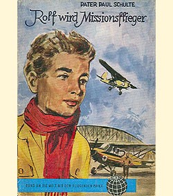 Rund um die Welt mit dem fliegenden Pater (Pattloch) Nr. 1-10