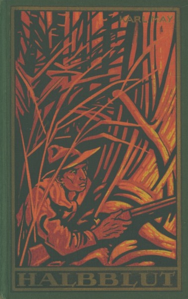 Karl May's gesammelte Werke (Radebeul 1915-1945) Nr.38 Halbblut (11.-56. Tsd.) Pappband