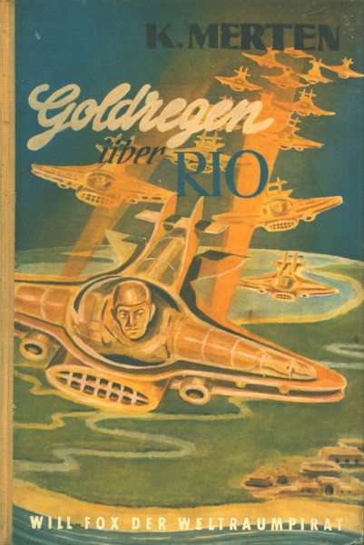 Will Fox der Weltraumpirat LB Goldregen über Rio (Reihenbuch) Leihbuch