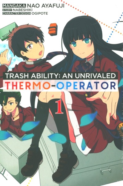 Trash Ability: An unrivaled Thermo-Operator (Animachon, Tb.) Nr. 1-2