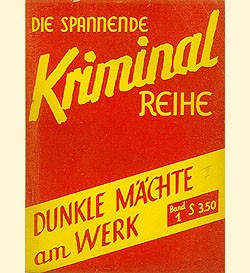 Spannende Kriminal Reihe (Mauerhardt, Österreich) Nr. 1 Dunkle Mächte am Werk