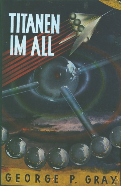 Gray, George P. Leihbuch Titanen im All (Bewin)