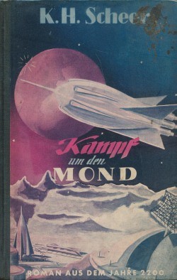 Romane aus dem Jahre 2200 LB Kampf um den Mond (Reihenbuch) Leihbuch Scheer, K.H.