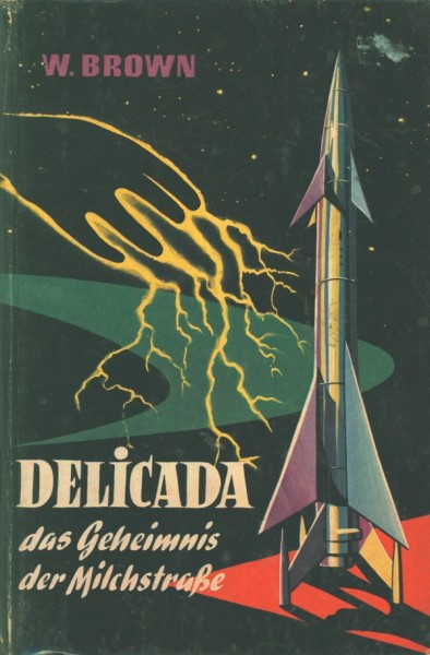 Brown, W. Leihbuch Delicada das Geheimnis der Milchstrasse (Bewin)