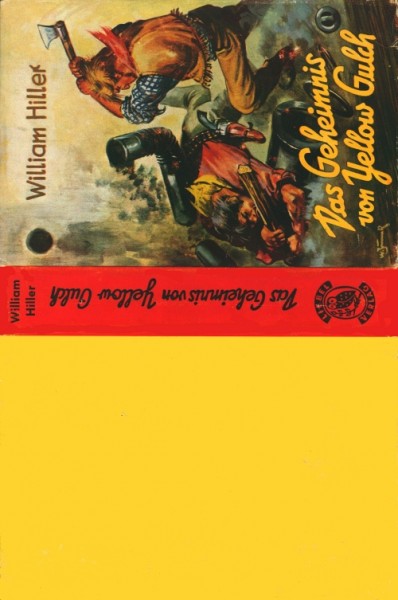 Hiller, William Leihbuch SU Geheimnis von Yellow Gulch (Liebel) nur Schutzumschlag