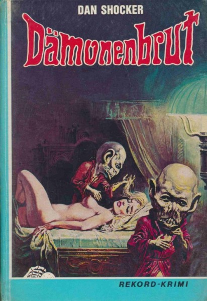 Shocker, Dan Leihbuch Dämonenbrut (Rekord)