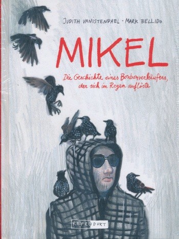 Mikel (Reprodukt, B.) Die Geschichte des Bonbonverkäufers, der sich im Regen auflöste