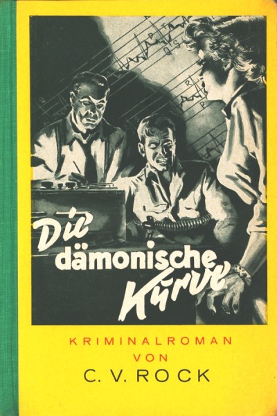 Rock, C.V. Leihbuch Dämonische Kurve (Netsch)