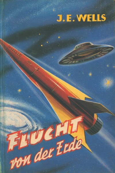 Wells, J.E. Leihbuch Flucht von der Erde (Widukind)