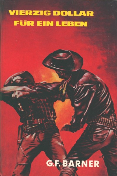 Barner, G.F. Leihbuch Vierzig Dollar für ein Leben (Feldmann)