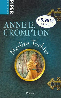 Crompton, Anne E. (Piper, Tb.) Merlins Tochter (neu)