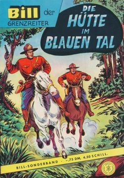 Bill der Grenzreiter (Lehning, Gb.) Sonderband Hütte im blauen Tal