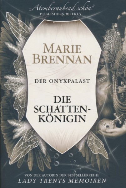 Brennan, M.: Der Onyxpalast 1 - Die Schattenkönigin