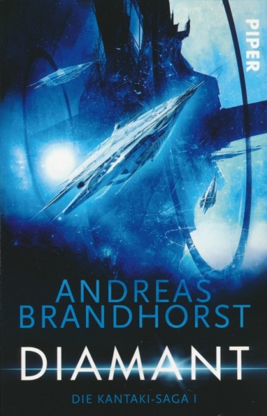 Brandhorst, A.: Die Kantaki-Saga 1 - Diamant