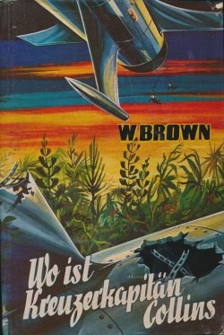 Brown, W. Leihbuch Wo ist Kreuzerkapitän Collins (Bewin)