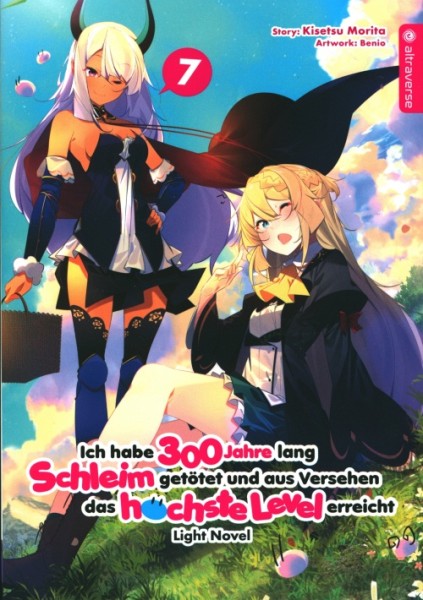 Ich habe 300 Jahre lang Schleim getötet... - Light Novel 07