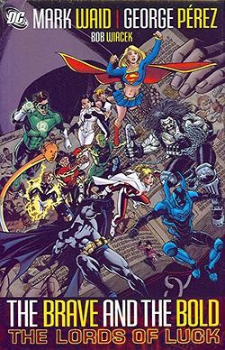Brave and the Bold Vol.1 Lords of Luck HC