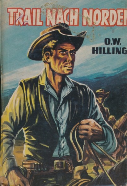 Hilling, O.W. Leihbuch Trail nach Norden (Bewin)