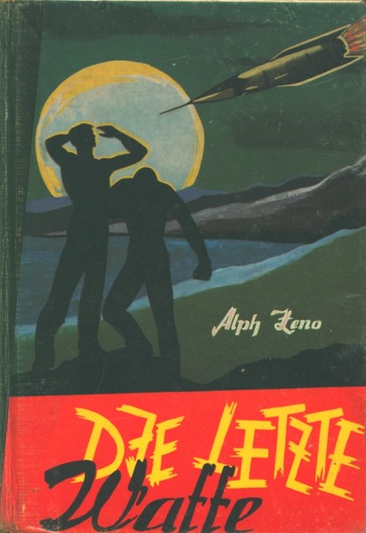 Zeno, Alph Leihbuch Letzte Waffe (Luro)