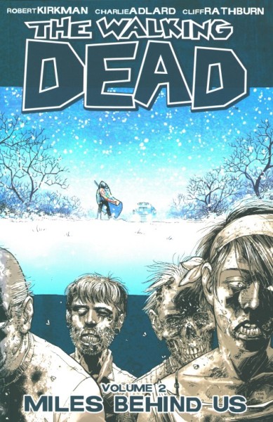 Walking Dead Vol.02 Miles Behind