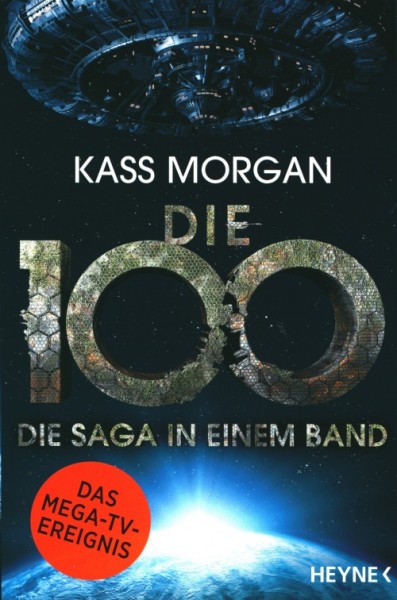 Morgan, K.: Die 100 - Die Saga in einem Band