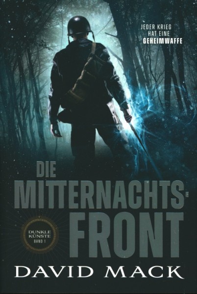 Mack, D.: Dunkle Künste 1 - Die Mitternachtsfront