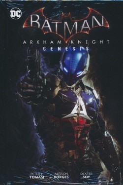 Batman: Arkham Knight Genesis (Panini, B.) Hardcover