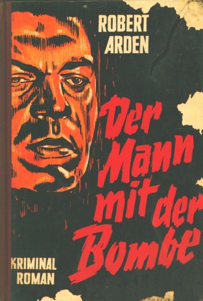 Arden, Robert Leihbuch Mann mit der Bombe (Bach)