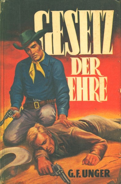 Unger, G.F. Leihbuch Gesetz der Ehre (Mülbüsch)