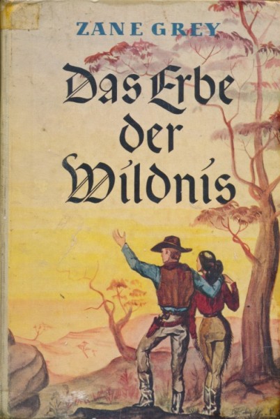 Grey, Zane Leihbuch Erbe der Wildnis (Awa)