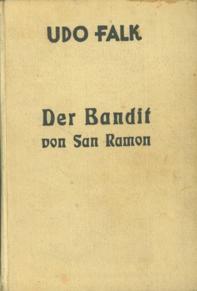 Falk, Udo Leihbuch Bandit von San Ramon (Lipsia)