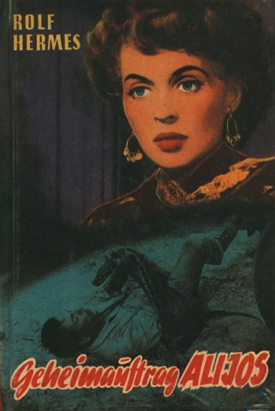 Hermes, Rolf Leihbuch Geheimauftrag Alijos (Borgsmüller)