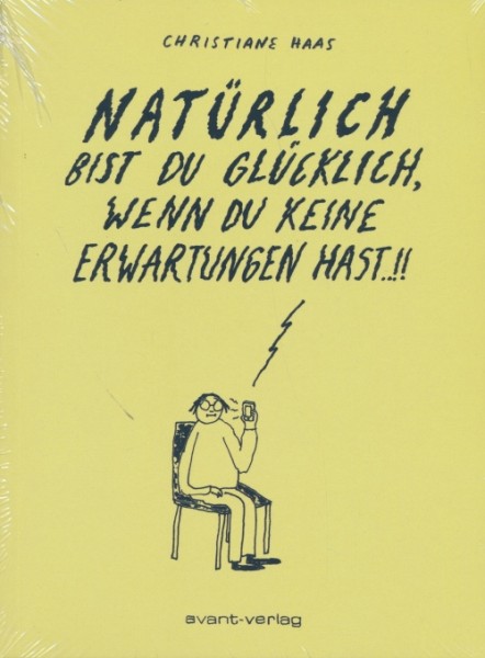 Natürlich bist du glücklich, wenn Du keine Erwartungen hast (Avant, Br.)