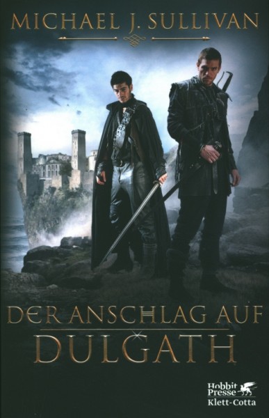 Sullivan, M. J.: Die Riyria-Chroniken 3 - Anschlag auf Dulgath