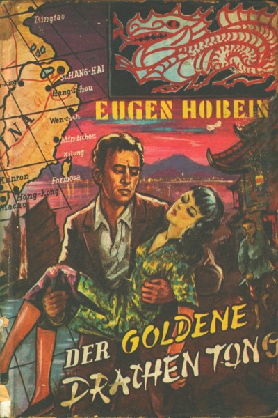 Hobein, Eugen Leihbuch Goldene Drachen Tong (Bewin)