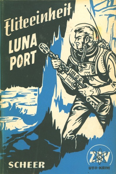 Scheer, K.H. Leihbuch ZBV Eliteeinheit Luna-Port (Balowa)