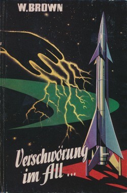 Brown, W. Leihbuch Verschwörung im All (Bewin)