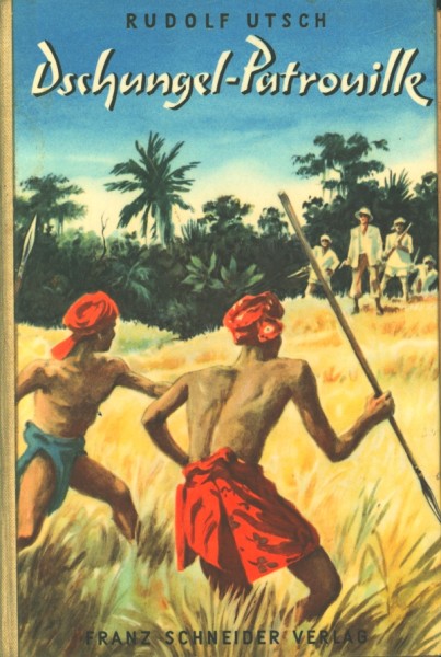 Utsch, Rudolf Leihbuch Dschungel-Patrouille (Schneider)