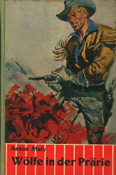 Maly, Anton Leihbuch Wölfe in der Prärie (Goldring)