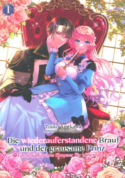 Die Wiederauferstandene Braut ... 01 Light Novel