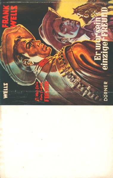 Wells, Frank Leihbuch SU Er war sein einziger Freund (Dörner) nur Schutzumschlag